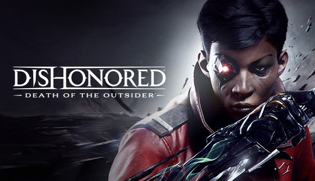 Dishonored Death of the Outsider: The Ultimate Guide
