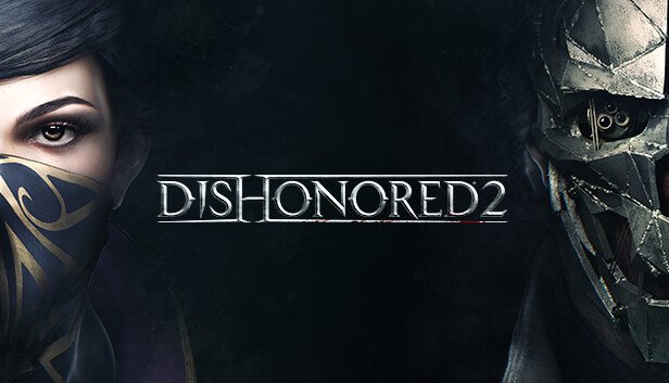 Why Dishonored 2 is Still Worth Playing ⏳